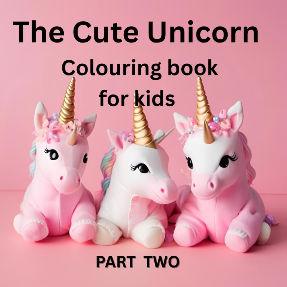 The Cute Unicorn colouring book part two
