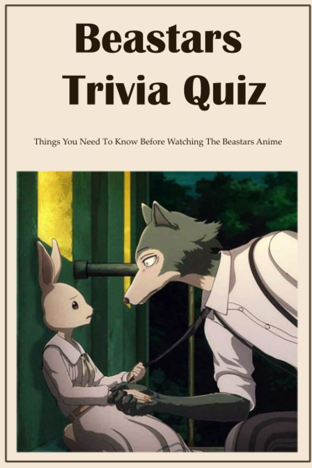 Buy Beastars Trivia Quiz Things You Need To Know Before Watching The