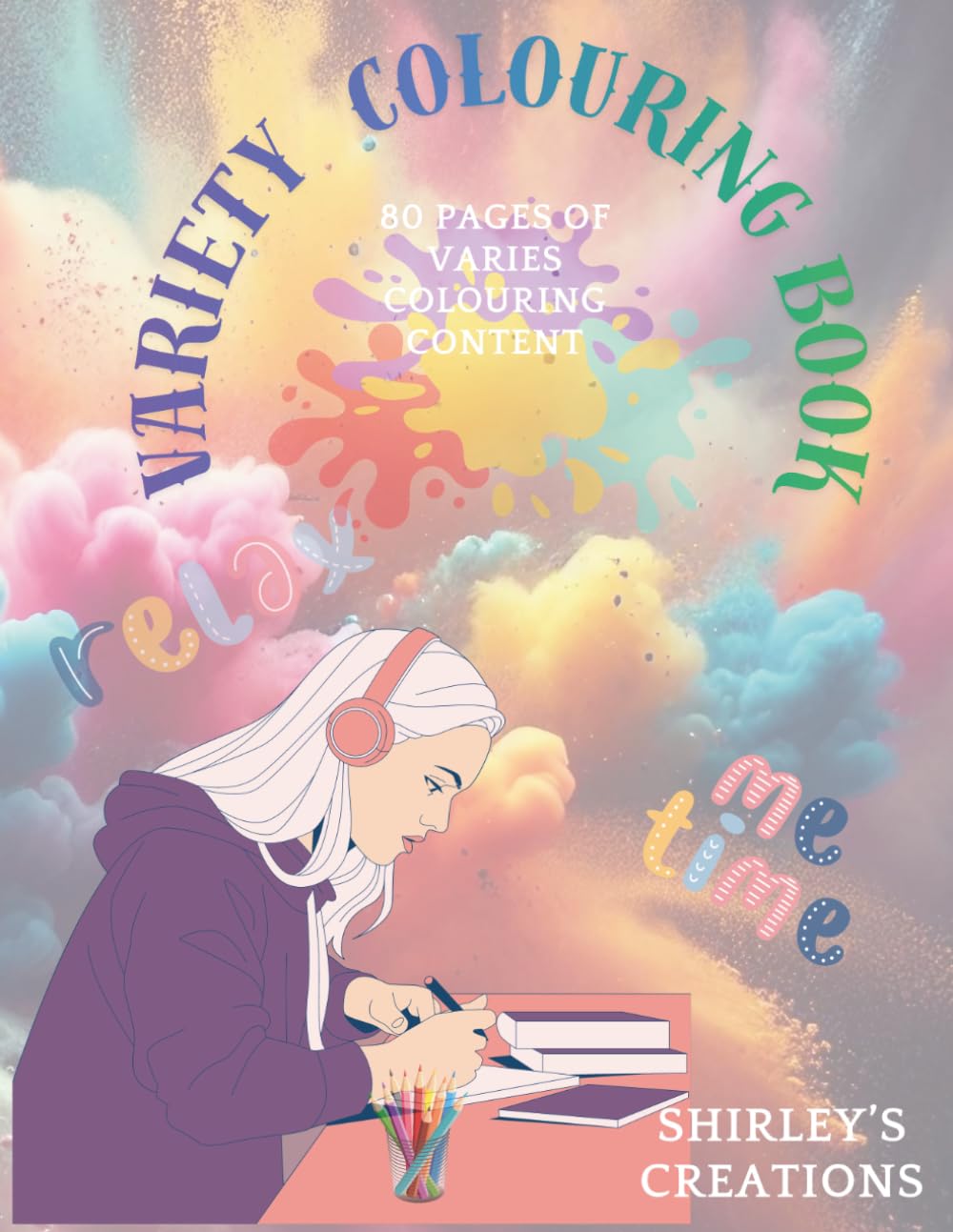 VARIETY COLOURING BOOK: FOR ALL AGES