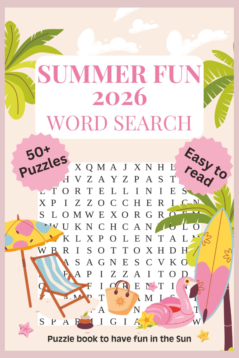 Summer fun 2026 word search for Summertime Relaxation and Stress Relief (Word Find Books For Adults, Seniors, & Teens): Word searches with Easy to ... 110 pages - 50+ Puzzles... Relaxin Gift