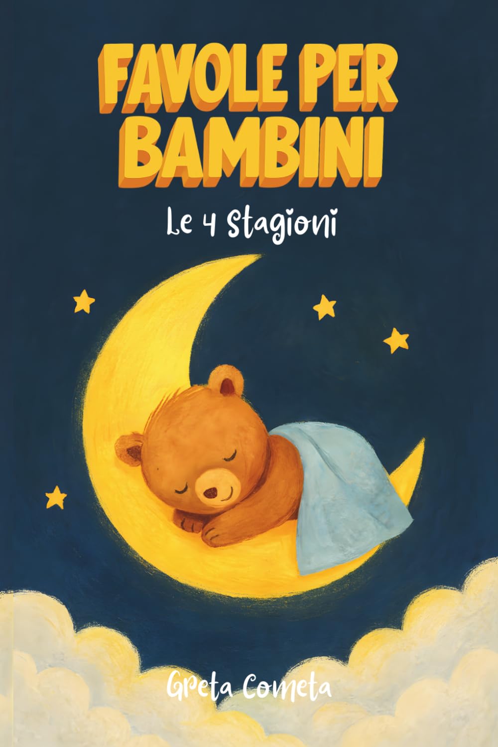50 Favole per Bambini 0 3 anni Attraverso le 4 Stagioni, Storie della Buonanotte Illustrate a Colori – Splendide Favole per Bambini per Condividere ... – Racconti Incantati per Bambini che tra)