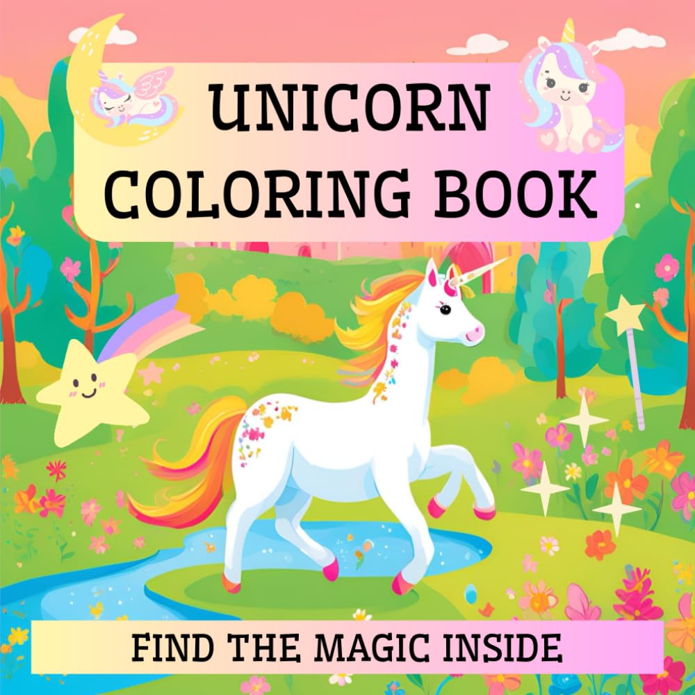 Unicorn Coloring Book for Kids 4-8, 50 Magic Pages, Magical Adventure, Color Book for Girls, Fun&Relax (Coloring Book for Kids 3-8)