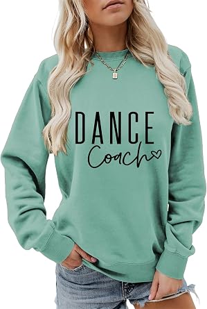 Dance Coach Sweatshirt Dancing Sweater Dancer Dance Teacher Shirt Gift Women Crewneck Dance Instructors Pullover Top