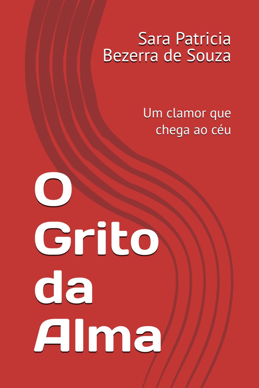 O Grito da Alma: Um clamor que chega ao céu