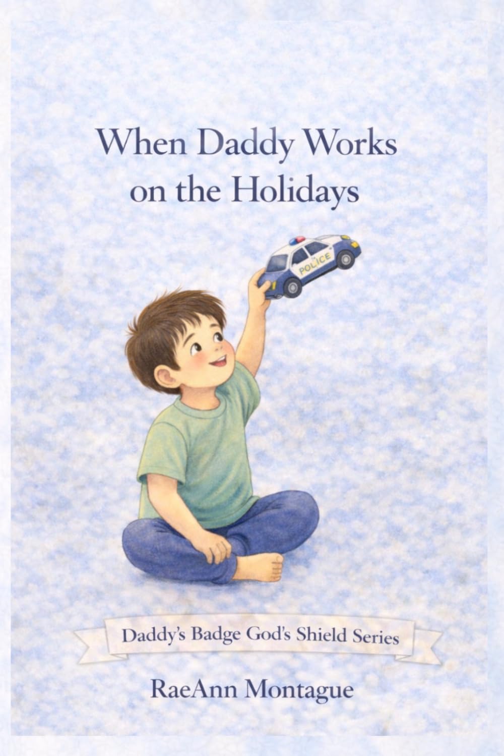 When Daddy Works on the Holiday's
