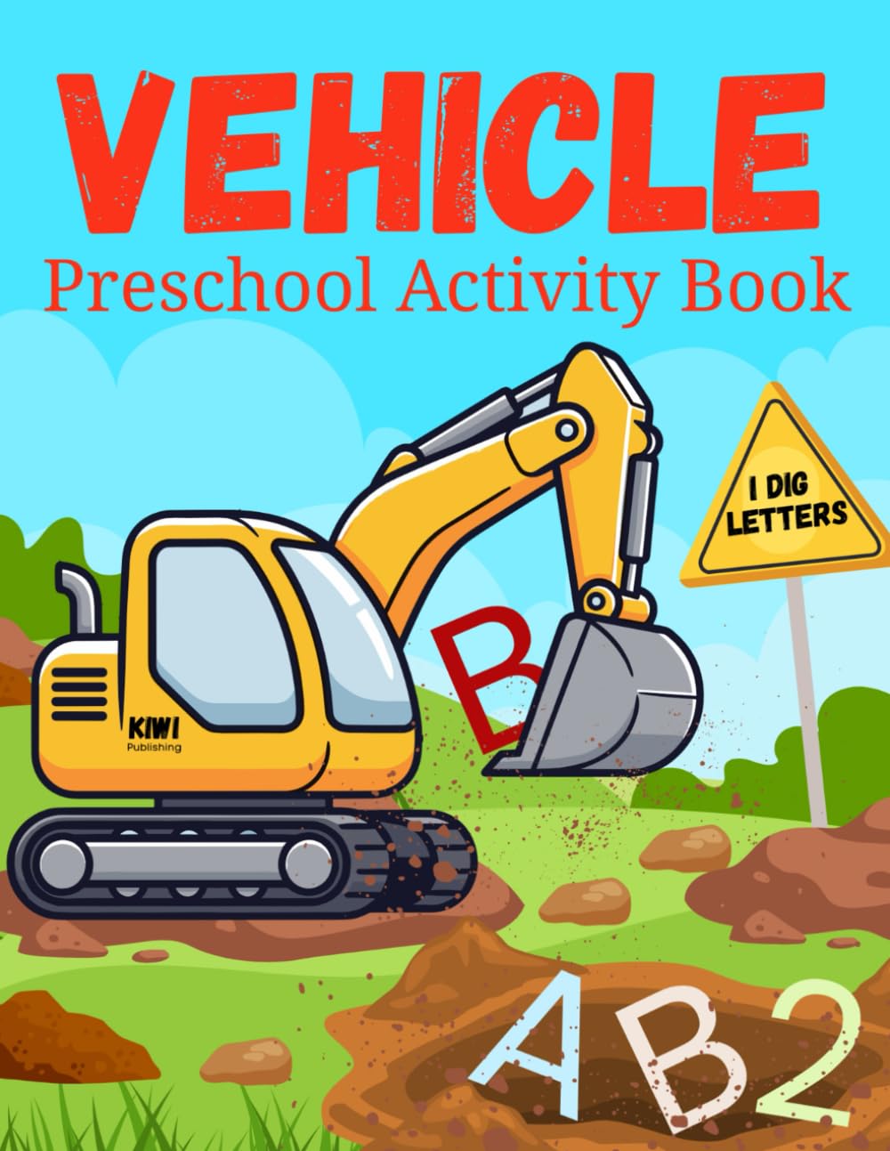 Vehicle Preschool Activity Book: Learn Letters & Numbers with Vehicles – Tracing & Counting for Kids Age 3-5