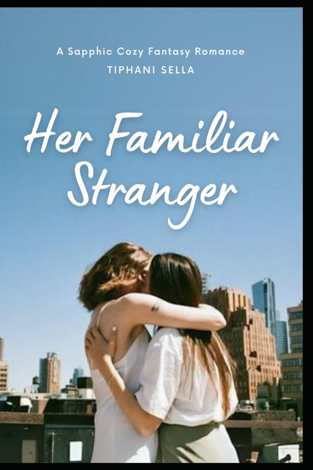 Her Familiar Stranger: A Sapphic Cozy Fantasy Romance