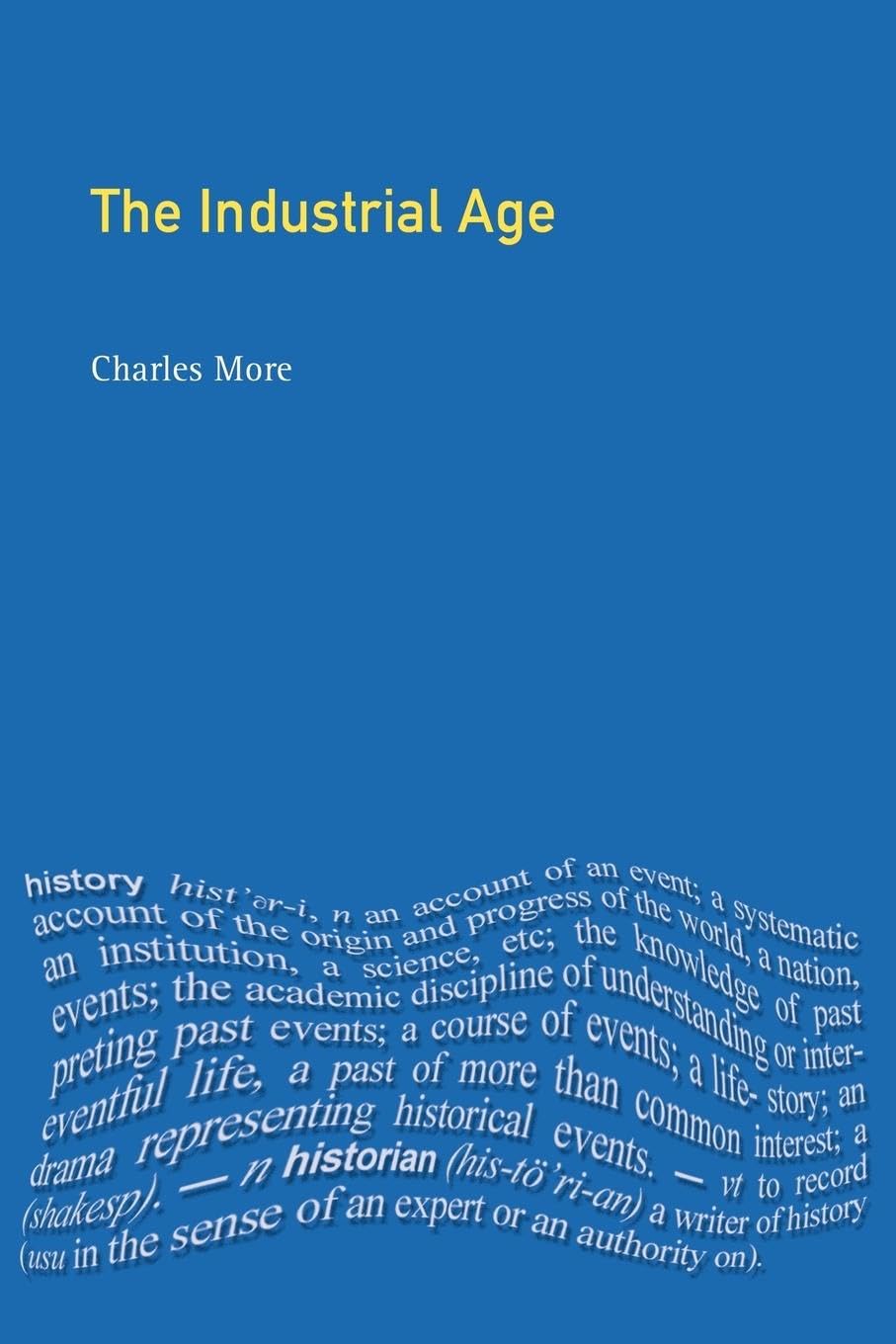 The Industrial Age: Economy and Society in Britain 1750-1995