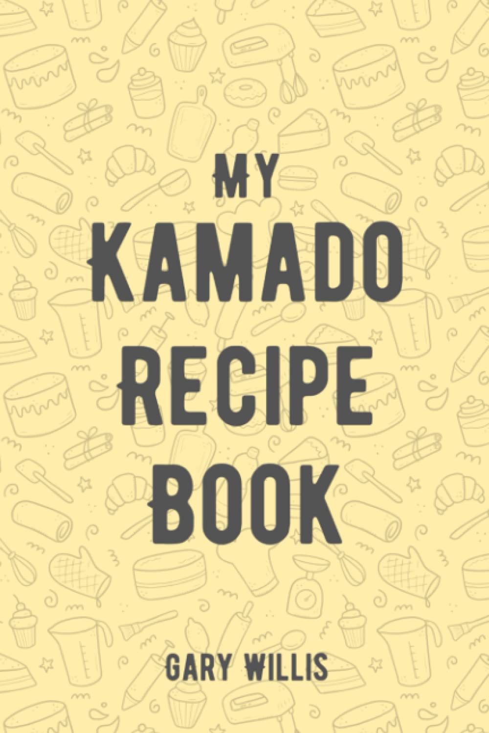 My Kamado Recipe Book: Save Your Favourite Recipes