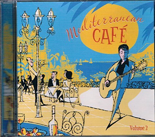 Mediterranean Café Volume 2 [Audio CD] Chris Spheeris [Audio CD] Chris Spheeris
