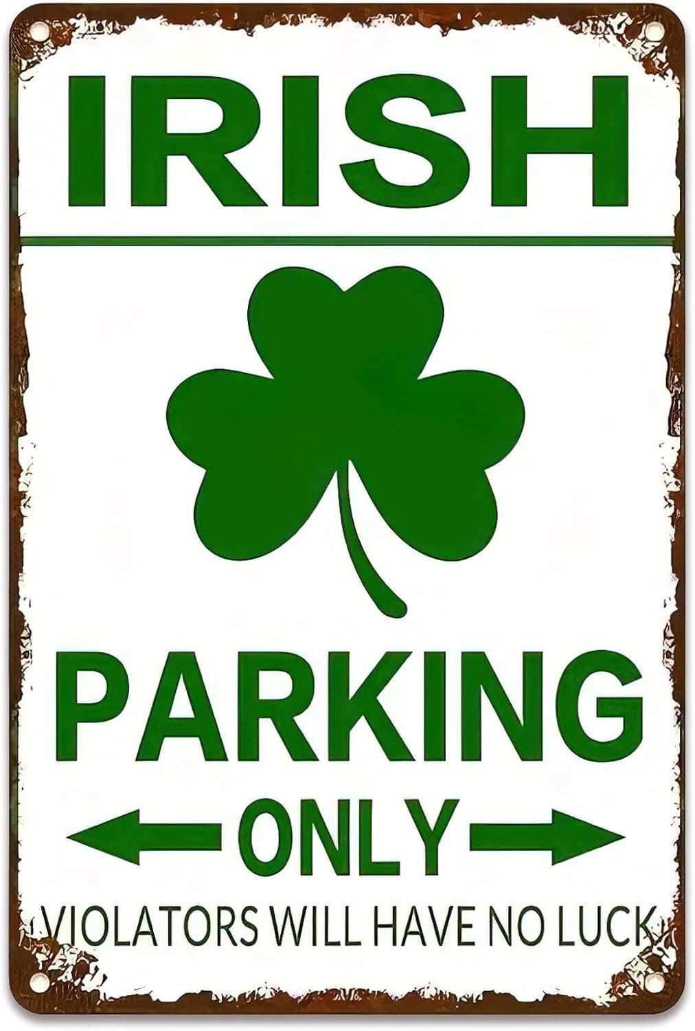 SMAZDFXX Irish Parking Only Violators Will Have No Luck Vintage Metal Sign Funny Warning Decor Signs for Farm Ranch Cafe Garage Home Decor Outdoor Indoor Wall Panel Retro Poster 5.5"x8"