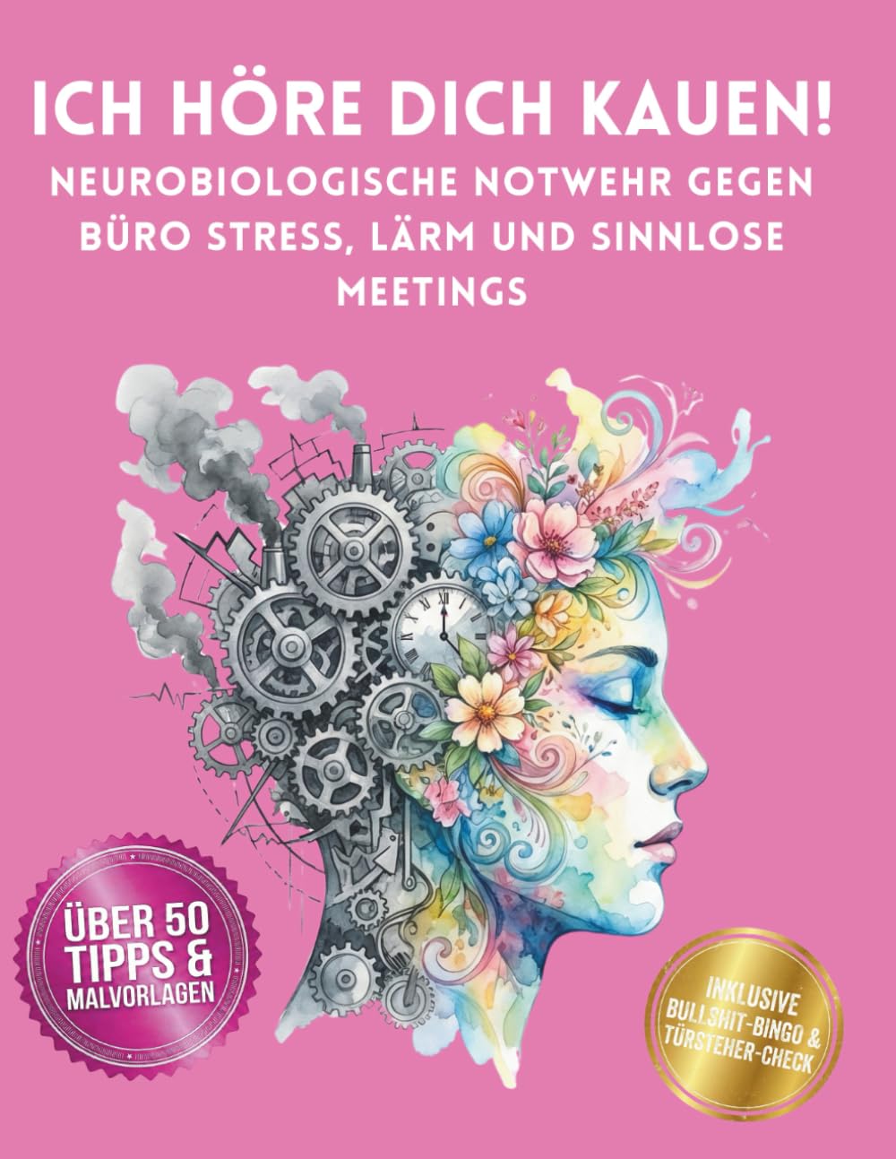 ICH HÖRE DICH KAUEN!: Warum dich das Großraumbüro ab 40 wahnsinnig macht – und wie du dich mit Wissenschaft und Buntstiften rettest.