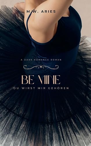 Be Mine: Du wirst mir gehören