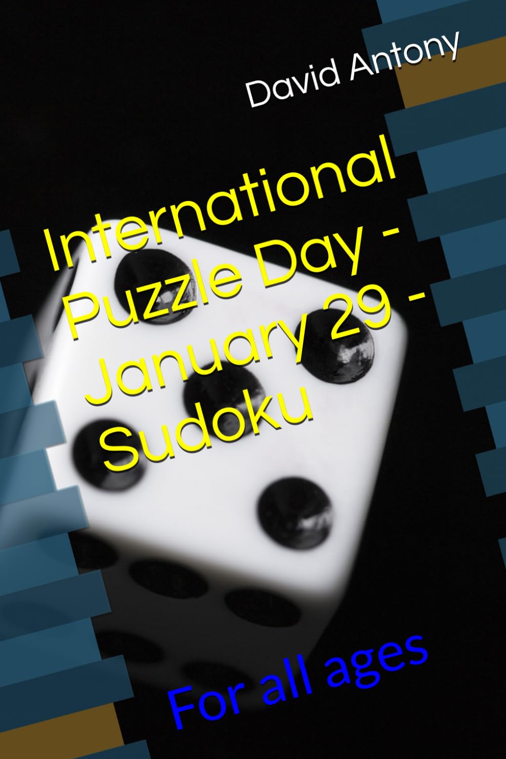 International Puzzle Day -January 29 - Sudoku: For all ages