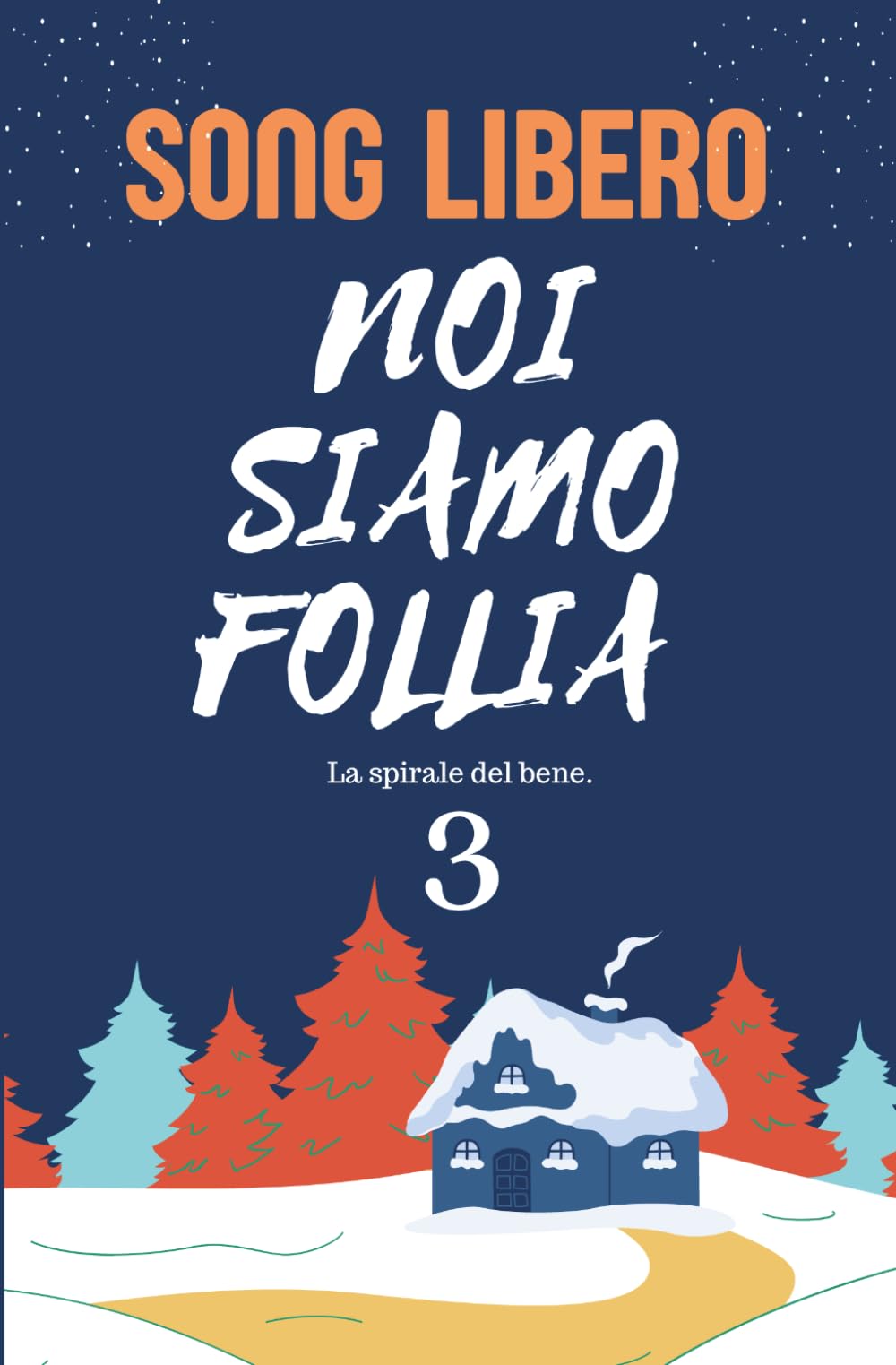 Noi Siamo Follia - La Spirale del Bene