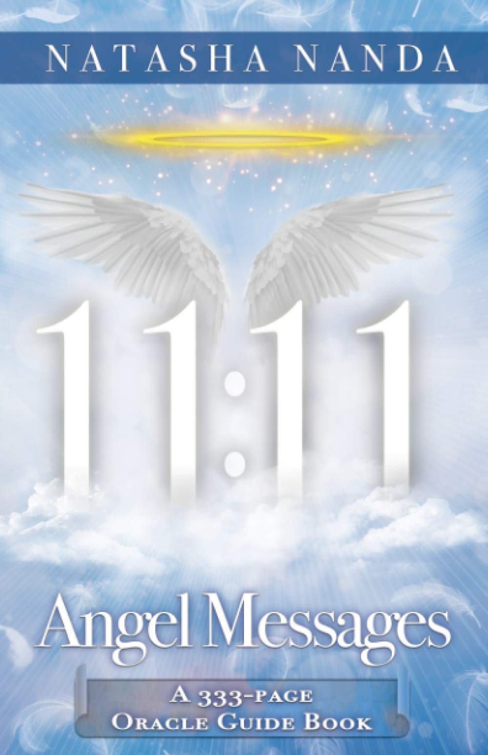 11:11 Angel Messages: A 333-Page Oracle Guide Book