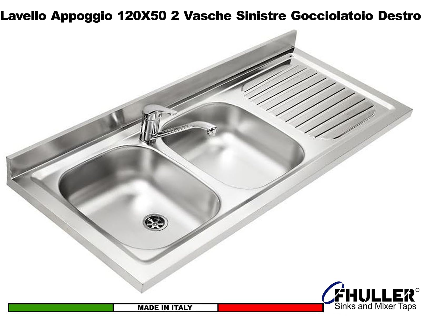 Lavello FHULLER Monostampo Da Appoggio 120X50 In Acciaio Inox AISI 304 Con Due Vasche a SINISTRA e Gocciolatoio a DESTRA Per Sottolavello da 120 Cucina Componibile Modello Pisa PI1202MRPC
