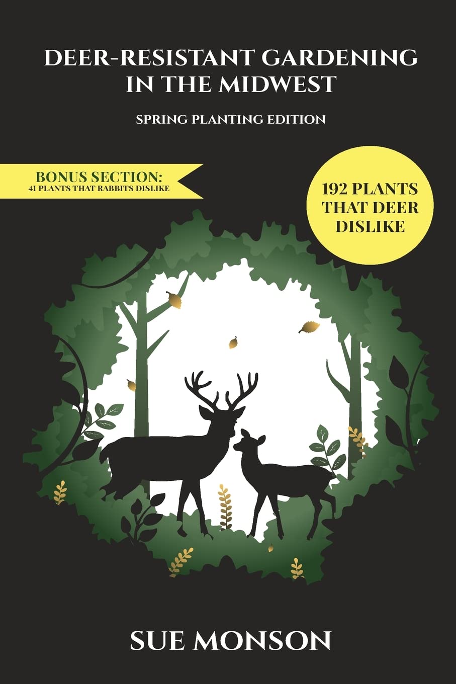 Deer-Resistant Gardening in the Midwest: Spring Edition      Paperback – May 20, 2022