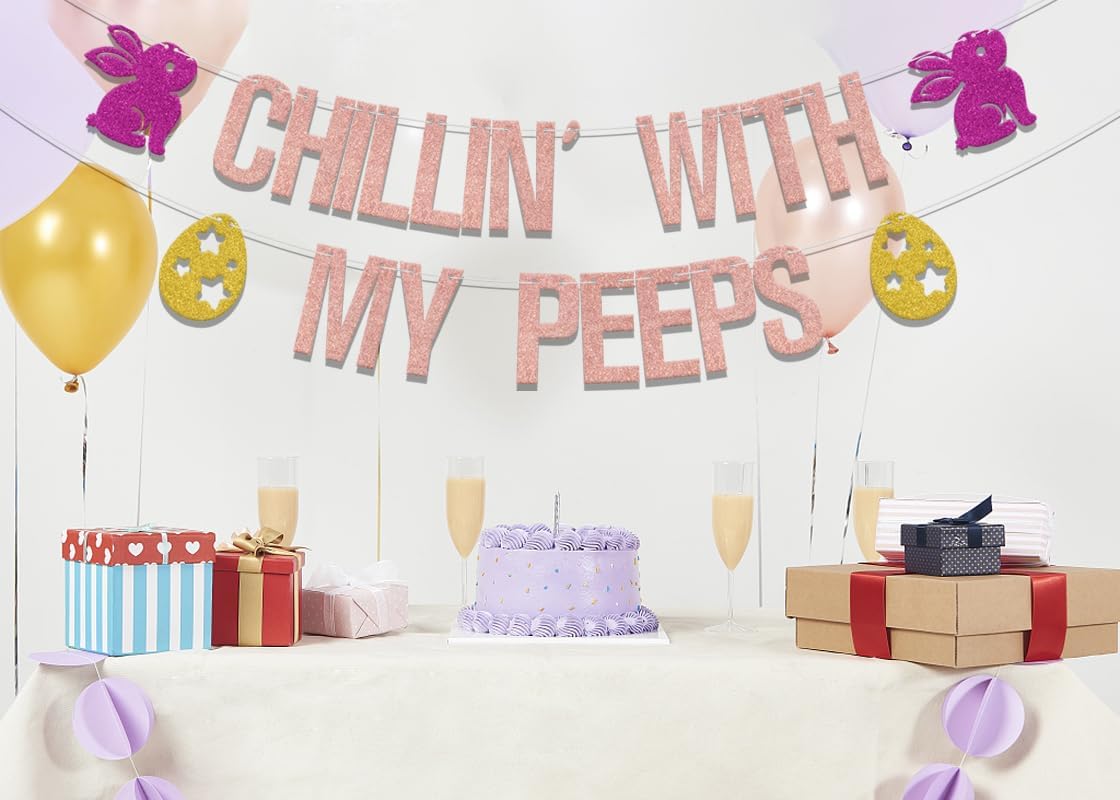 Chillin' with my Peeps Banner,Happy Easter Banner,Easter Bunny Happy Easter Egg Party Decorations,Cute Rabbit Spring Holiday Party Supplies Rose Gold Rose Red Gold