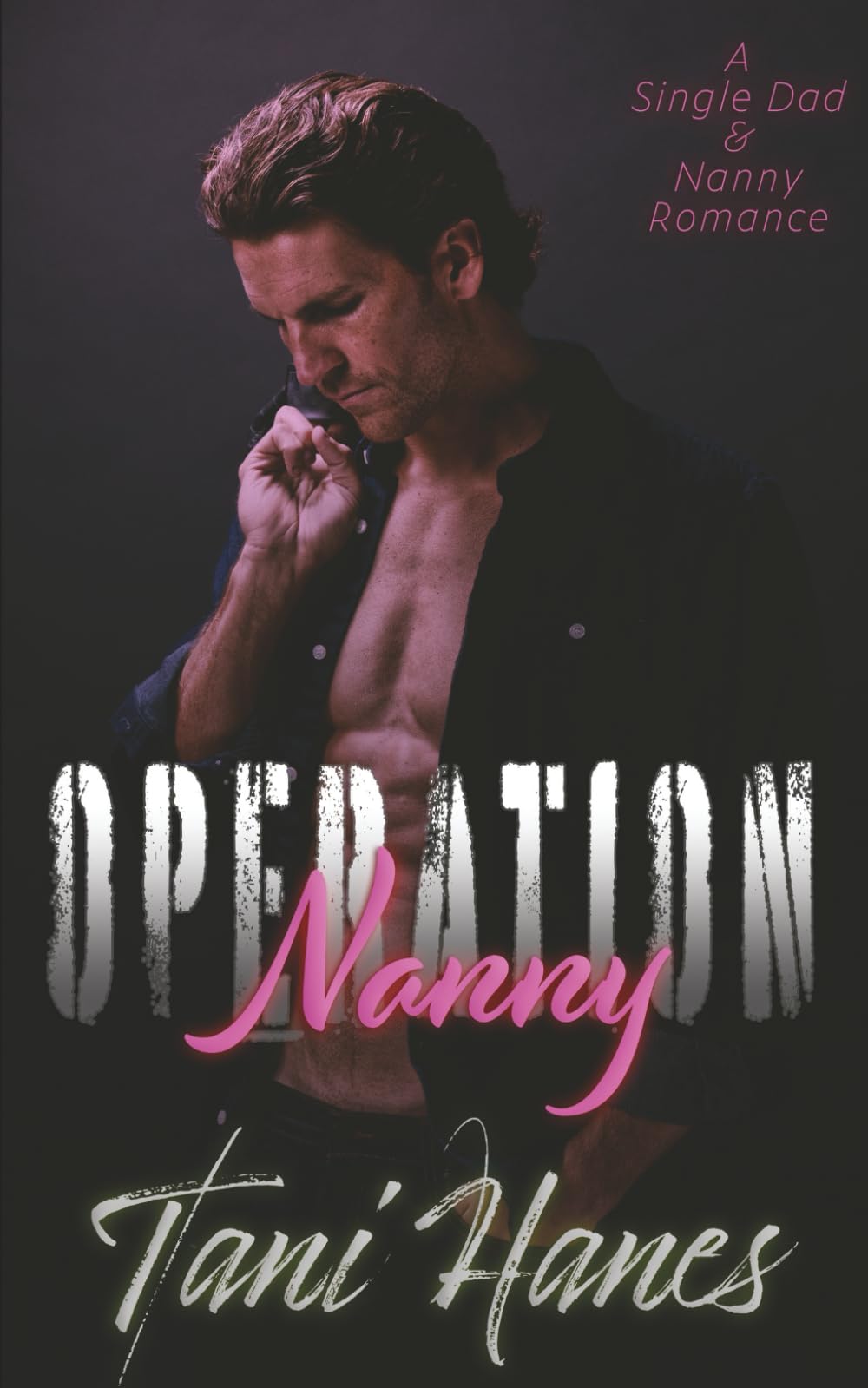 Operation Nanny: A Single Dad and Nanny Romance