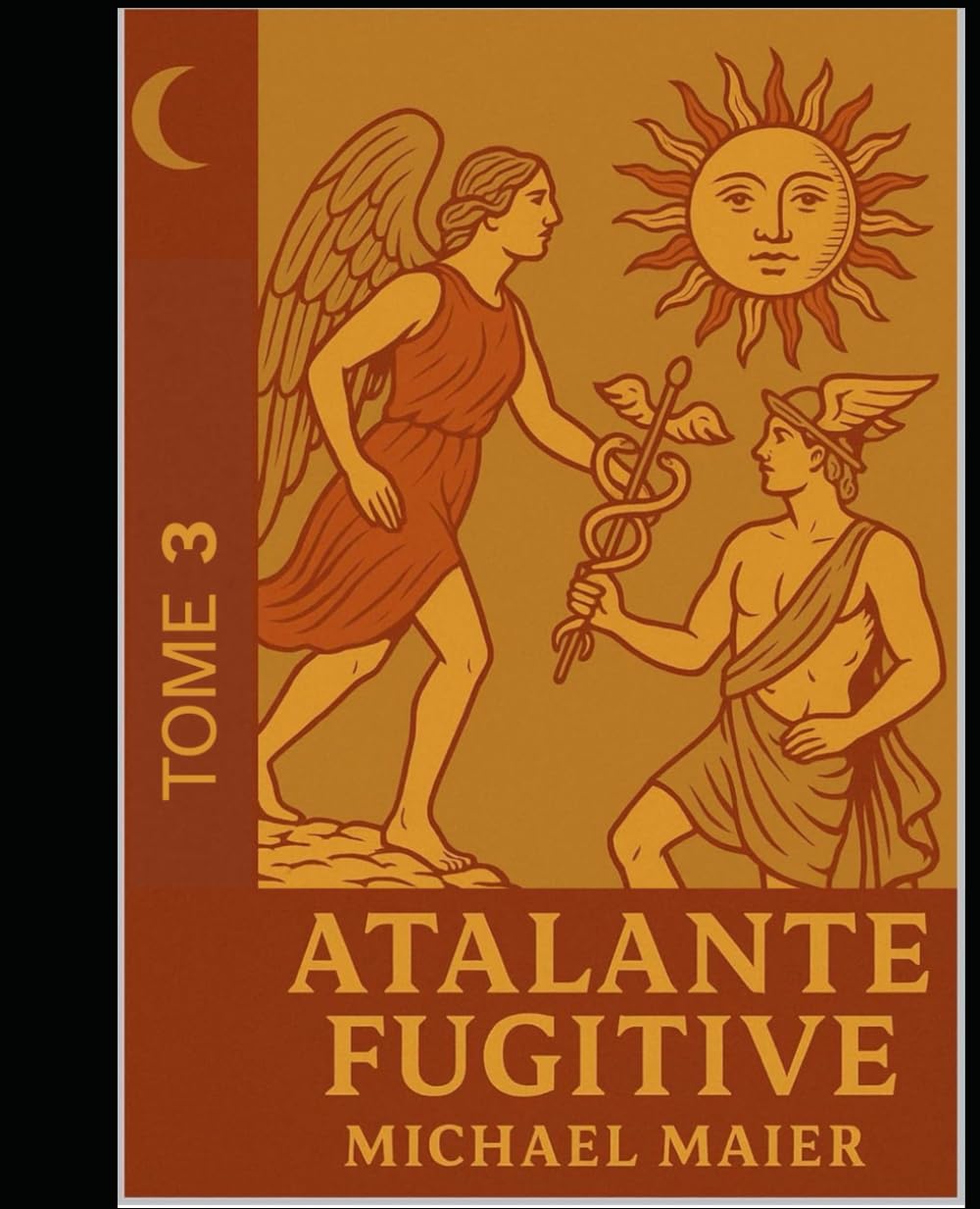 Atalante fugitive — Édition intégrale illustrée (1617): Texte français & gravures originales en couleur — Atalanta fugiens de Michael Maier (50 ... fugues) (Classiques de l’alchimie illustrés)