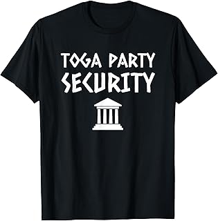 Toga Party Security Guard Greek Celebration College Frat Boy T-Shirt