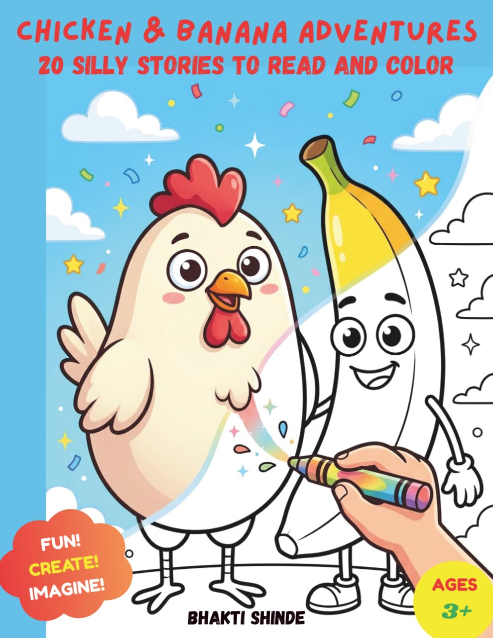Chicken & Banana Adventures: 20 Silly Stories to Read and Color