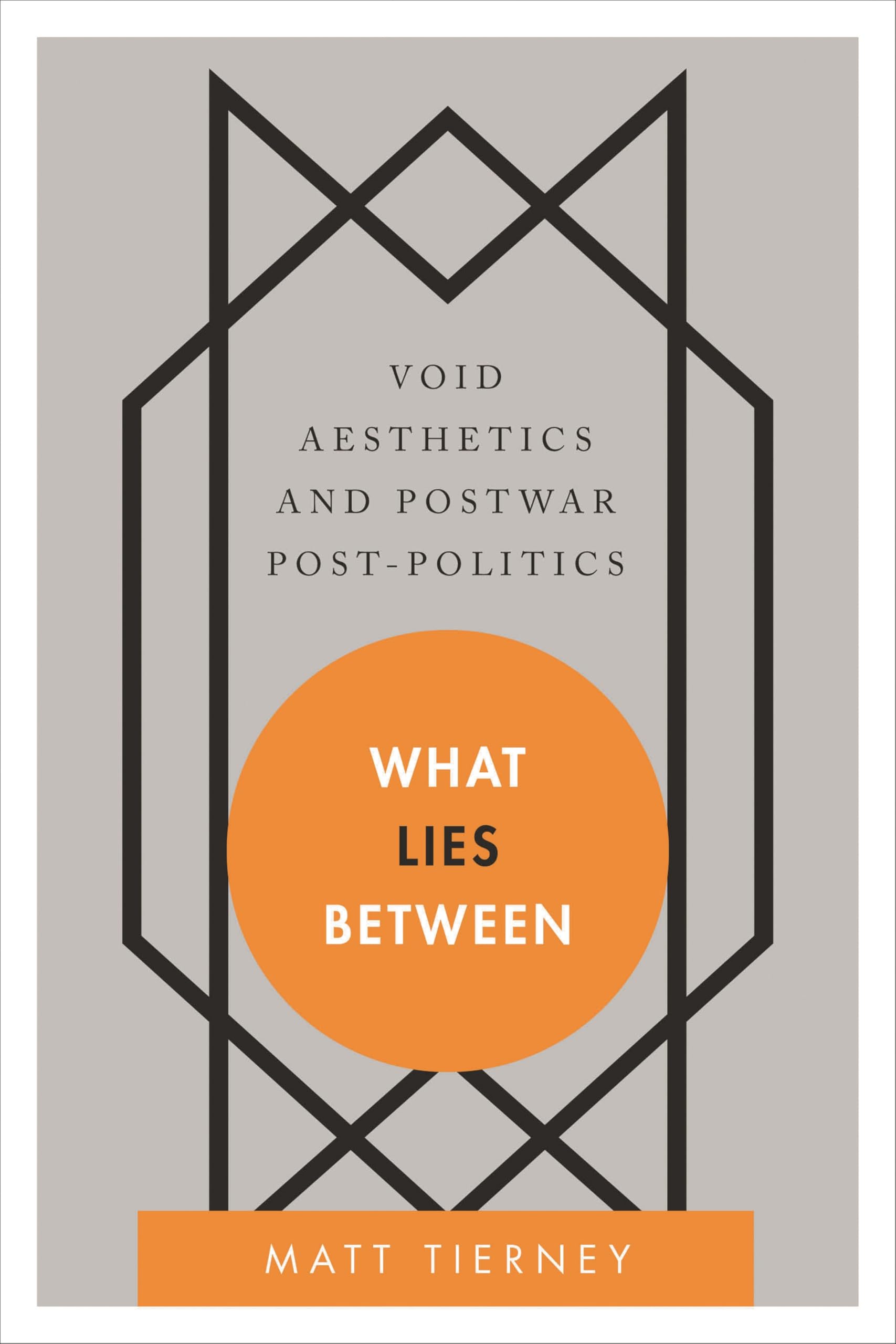 What Lies Between Void Aesthetics et la réflexion post-politique d'après-guerre