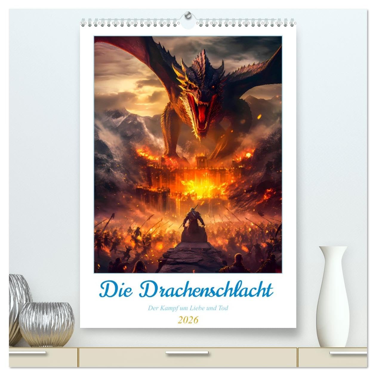 Die Drachenschlacht (hochwertiger Premium Wandkalender 2026 DIN A2 hoch), Kunstdruck in Hochglanz: Eine Bilder Geschichte über Ritter, Drachen und die große Liebe. (CALVENDO Wissenschaft)