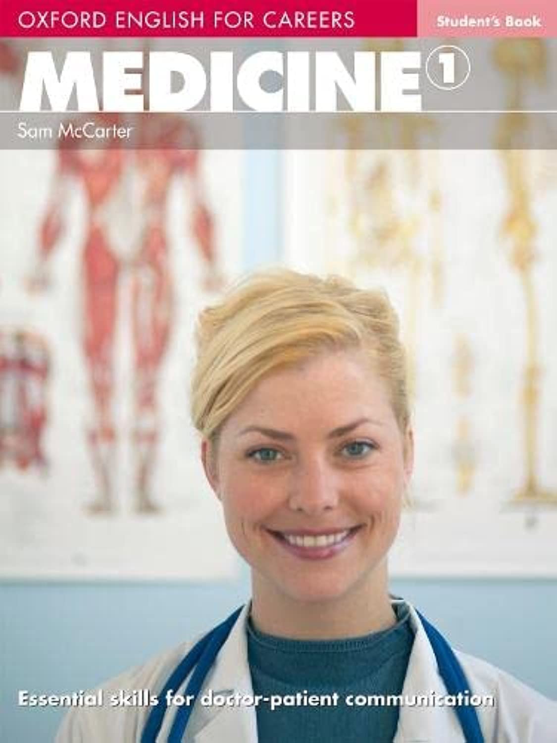 Student's Book (Oxford English for Careers: Medicine 1) Paperback – 30 April 2009