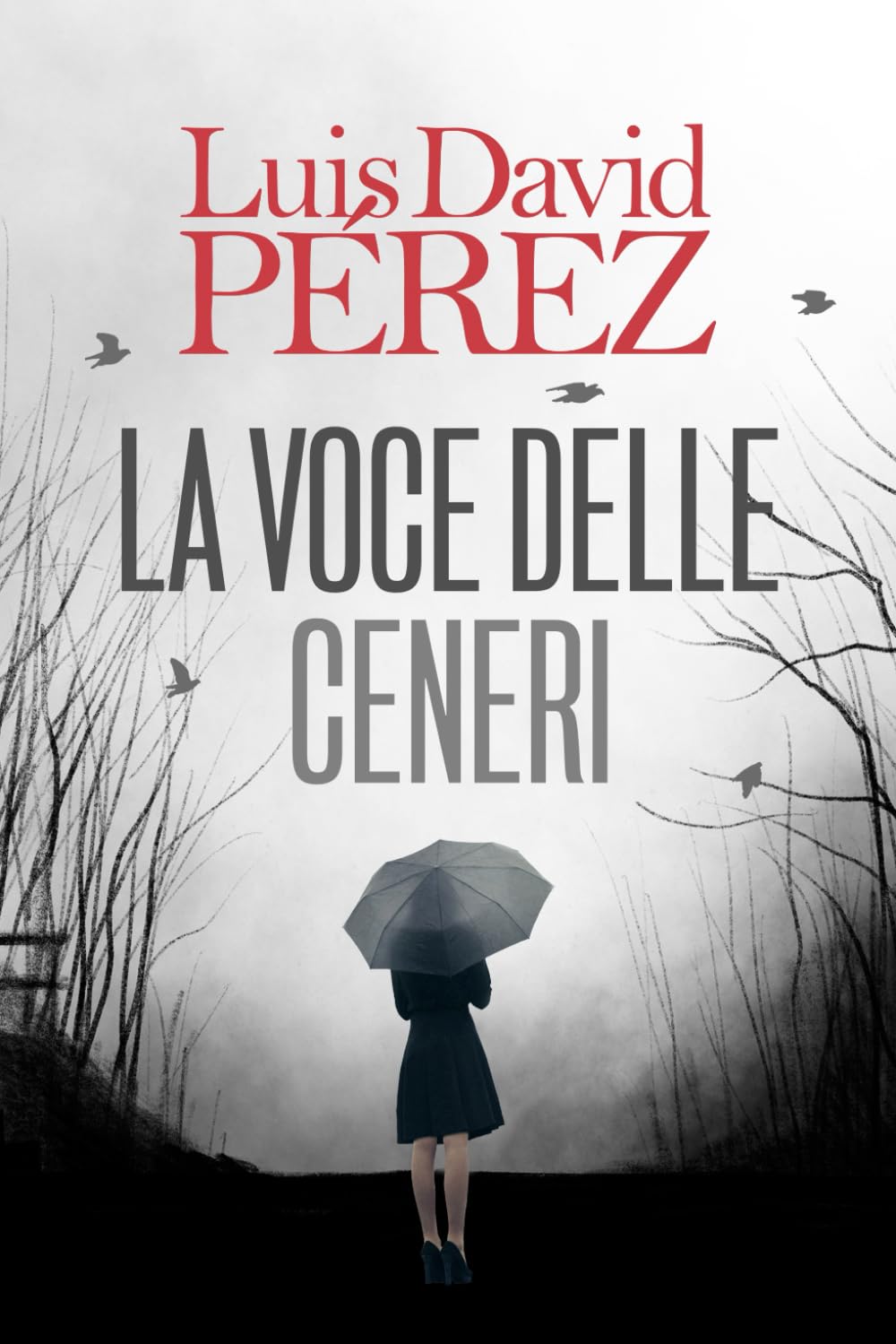 La voce delle ceneri (Bilogia Eduard Morillo)
