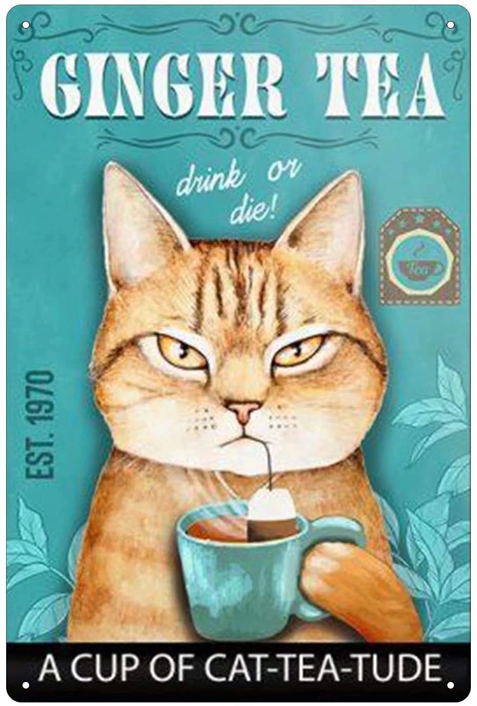 Cat Ginger Tea Metal Signs, Fun Poster For Bar Kitchen Cafe Farmhouse Wall Decor 8x12inch
