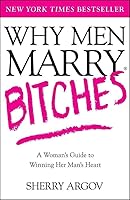 Algopix Similar Product 1 - Why Men Marry Bitches A Womans Guide