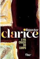 A via crucis do corpo: Edição comemorativa