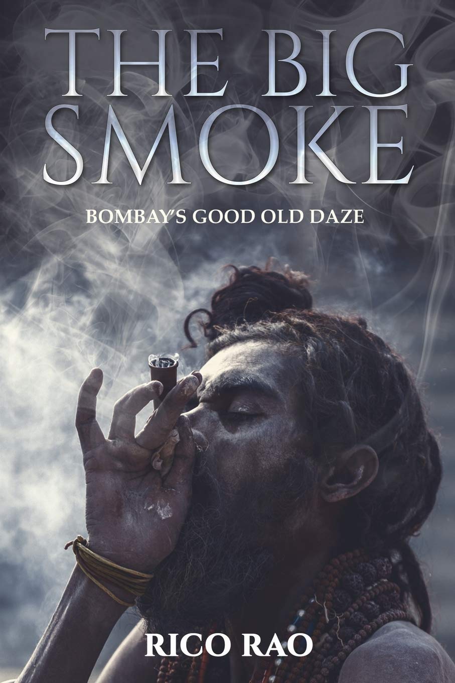 The Big Smoke: Bombay's Good Old Daze