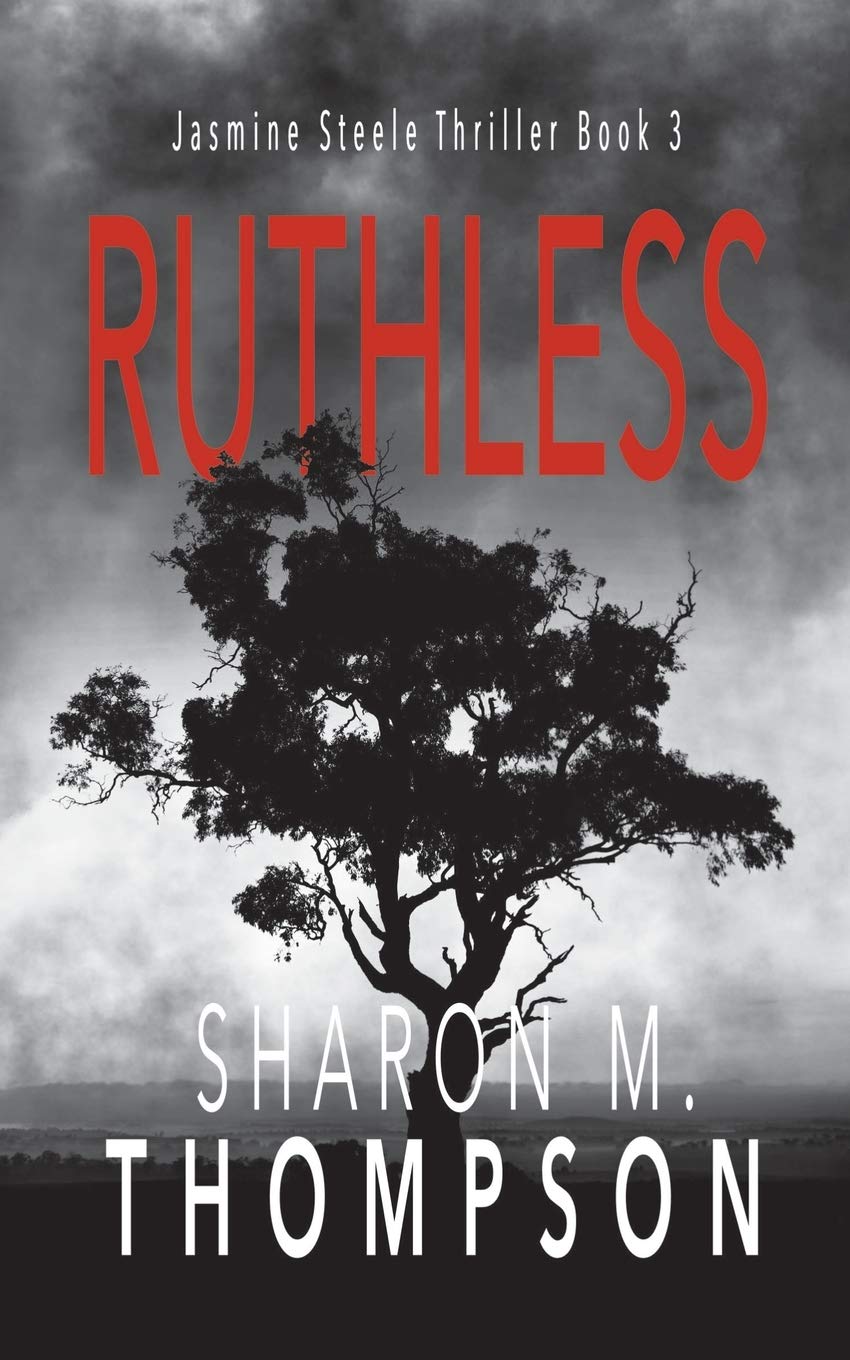 Ruthless: Jasmine Steele Thriller Series Book 3