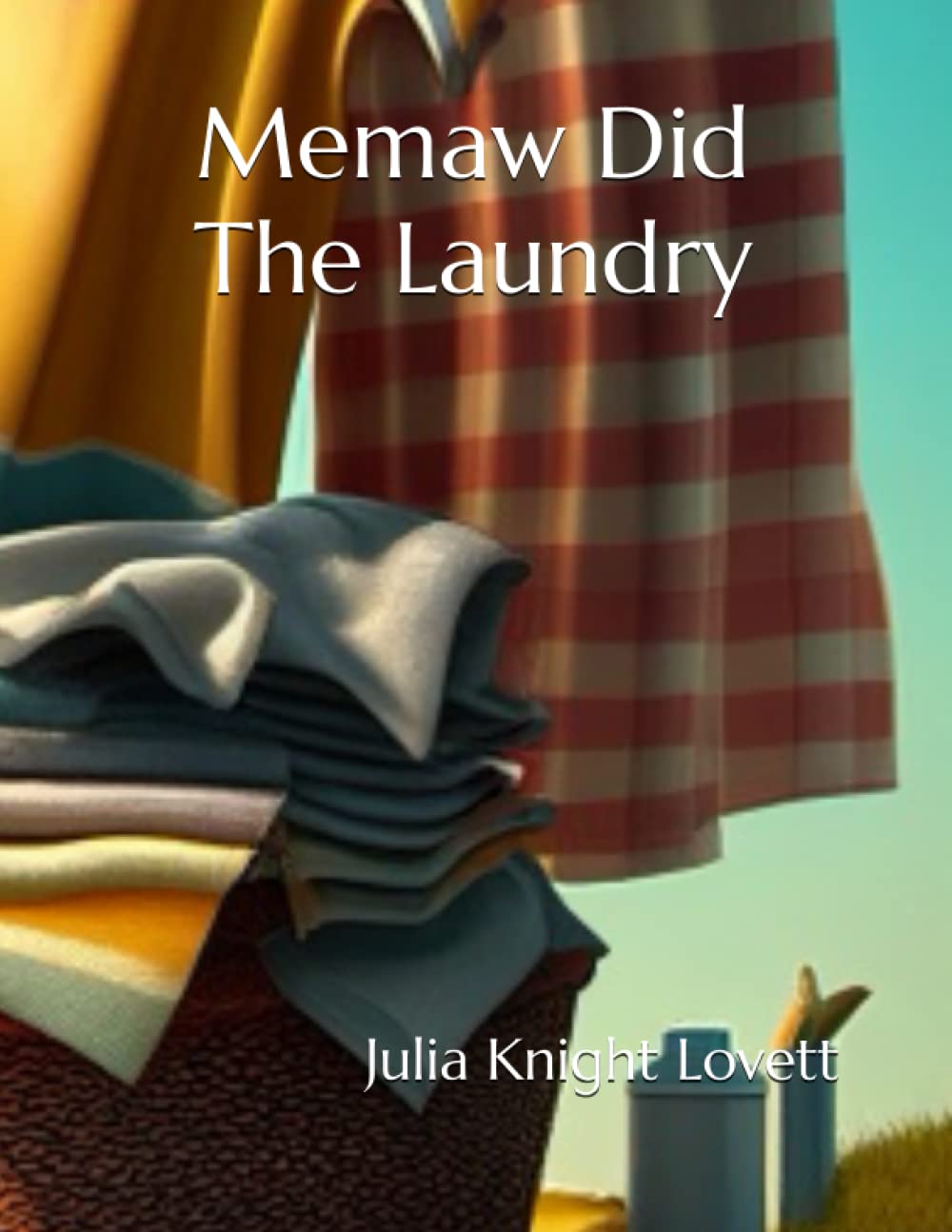 Memaw Did The Laundry