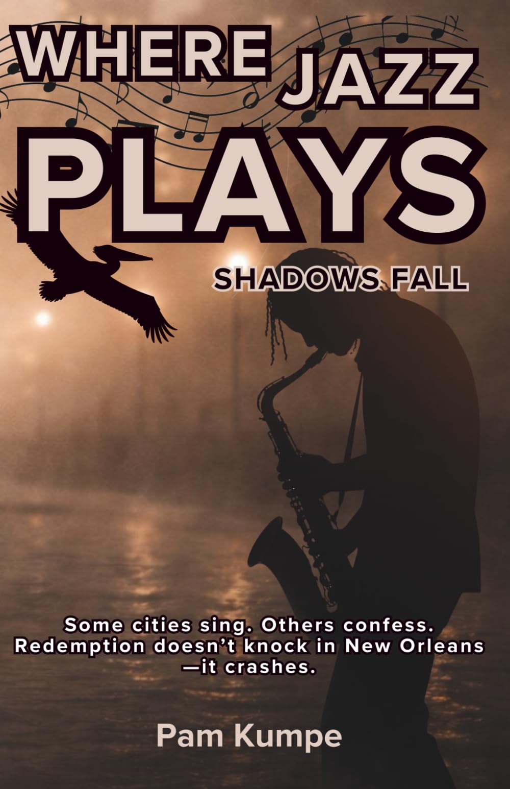 Where Jazz Plays Shadows Fall: 2 (The Long Way Home Trilogy)