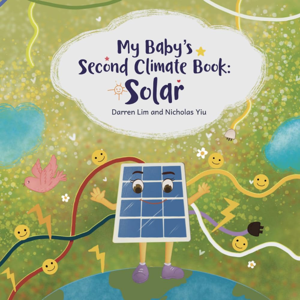 My Baby's Second Climate Book: Solar (My Baby's First Climate Book)