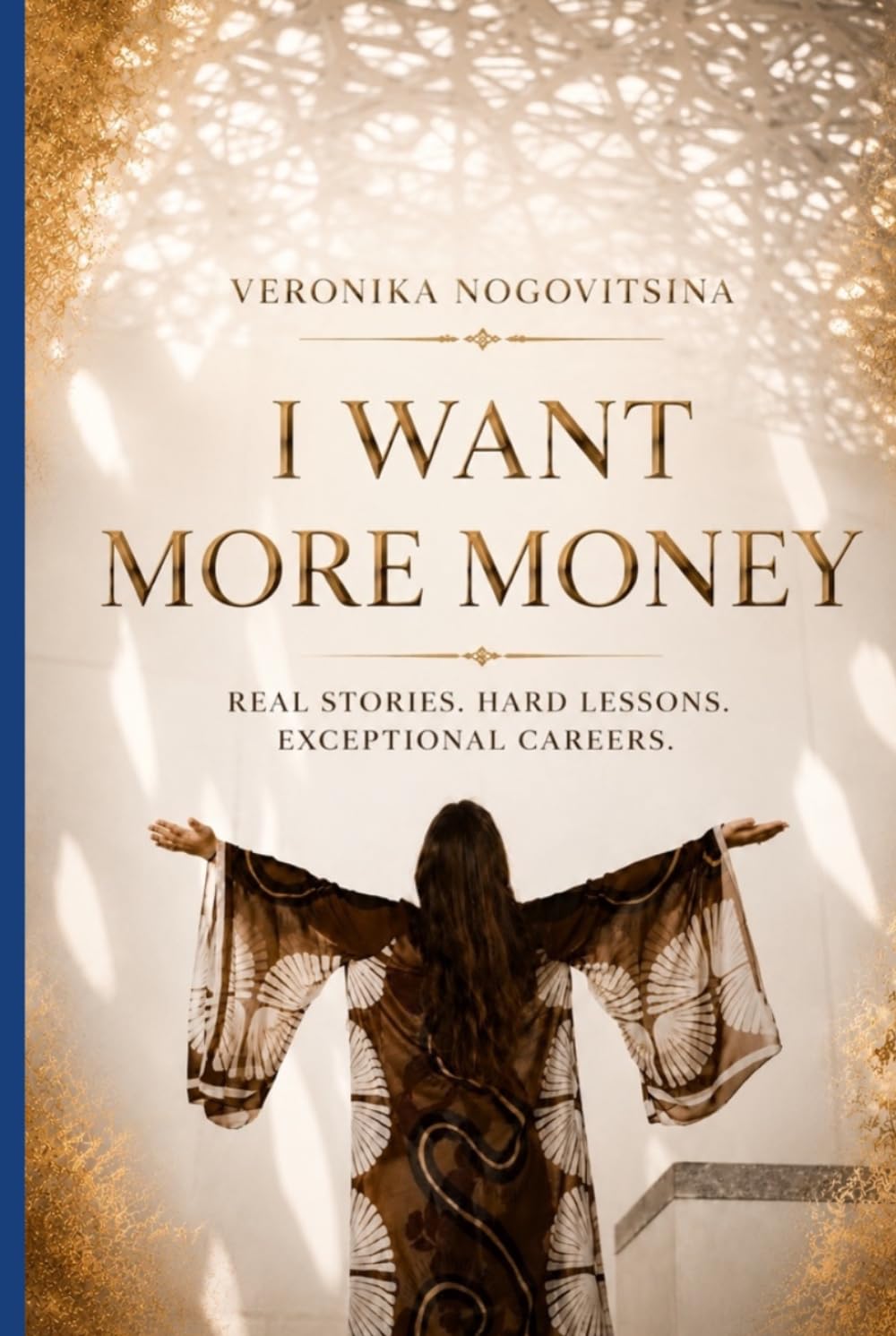 I want more money