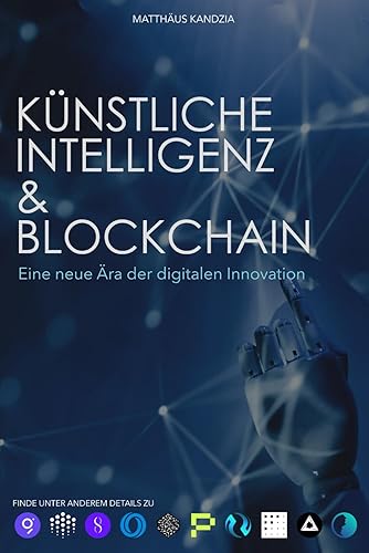 Künstliche Intelligenz &amp; Blockchain: Eine neue Ära der digitalen Innovation