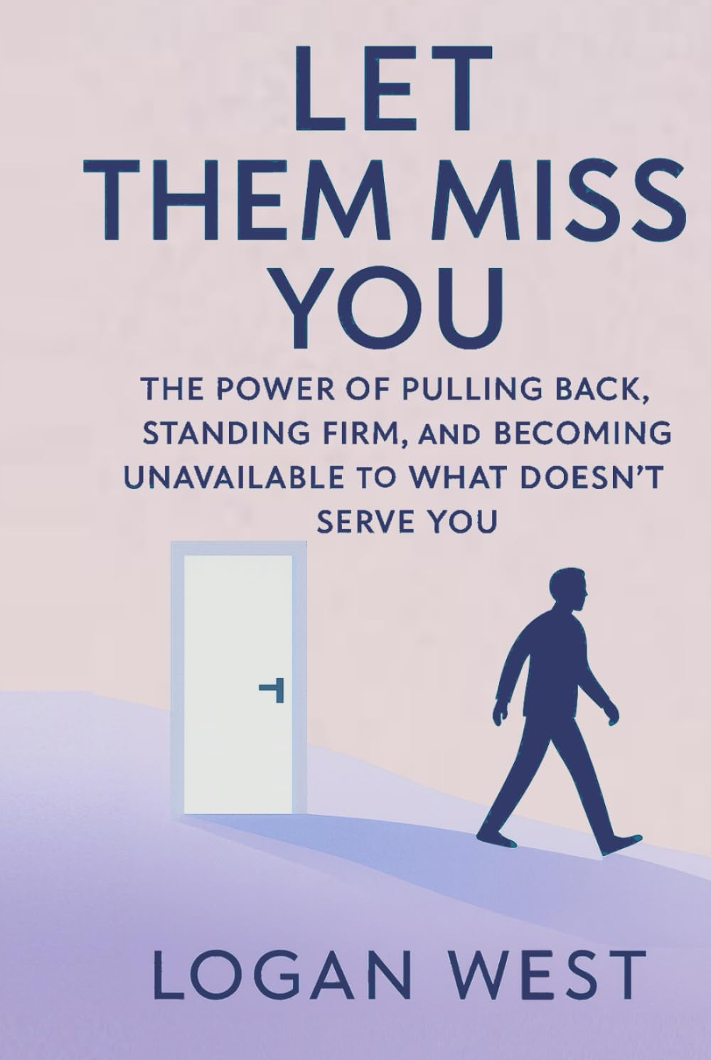 Let Them Miss You: The Power of Pulling Back, Standing Firm, and Becoming Unavailable to What Doesn’t Serve You (The Let Them Emotional Detachment Series)