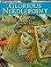 Glorious Needlepoint. Extraordinary Stitchery Designs From the Author of Glorious Knits