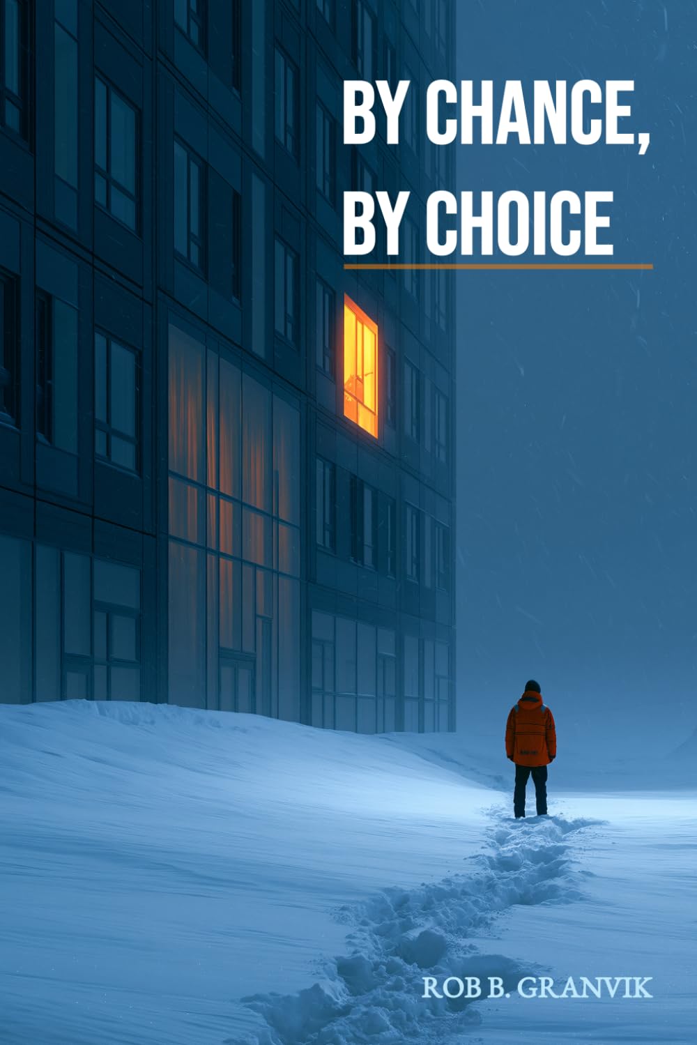 By Chance, By Choice