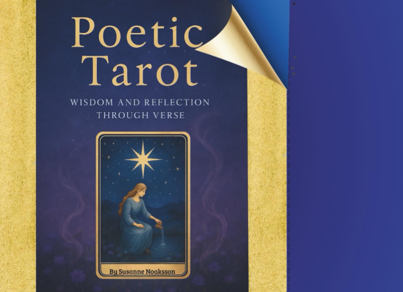 Poetic Tarot: Wisdom and reflection through verse (Tarot as Guidance – Spiritual Wisdom and Clarity)