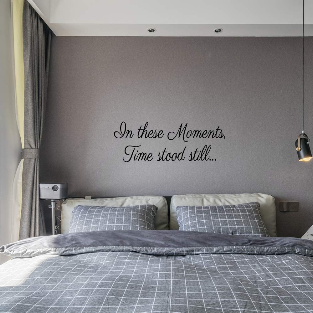 In These Moments Time Stood Still - Adhesivo decorativo para pared, diseño de letras de vinilo, palabras inspiradoras