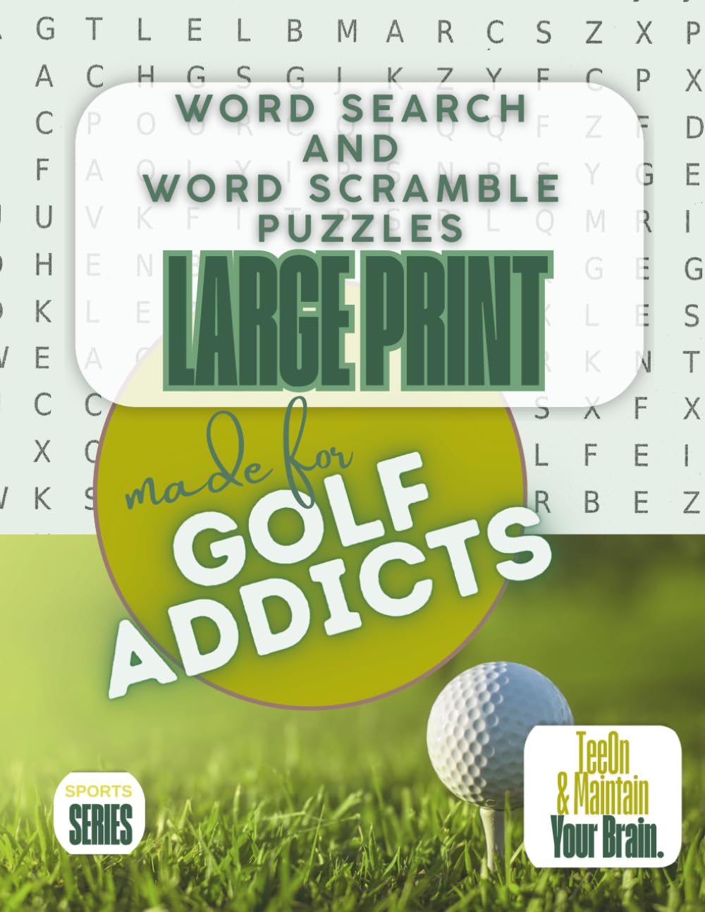 Made For Golf Addicts: Word Search and Word Scramble Large Print: Sports Series