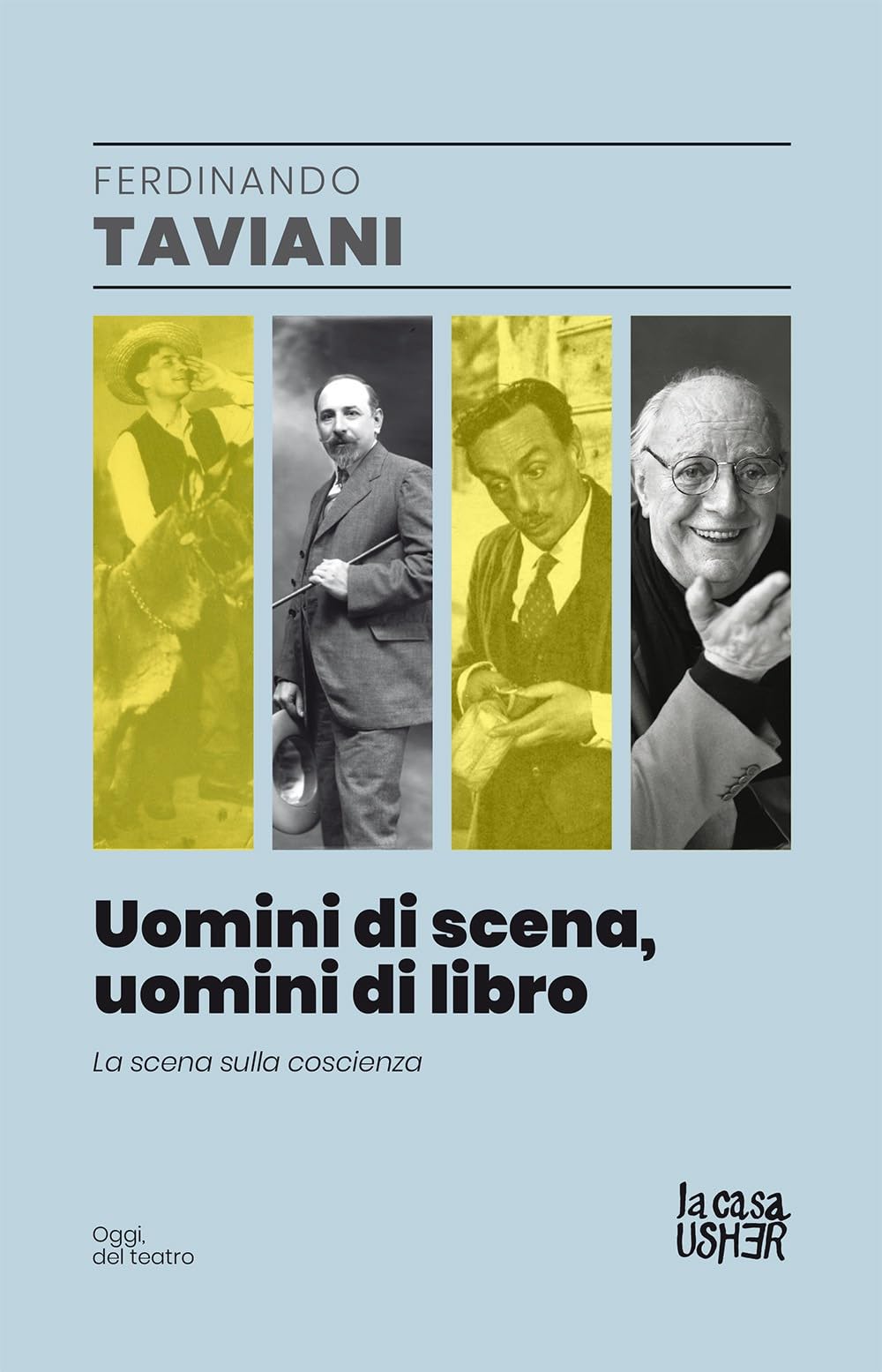 Uomini Di Scena, Uomini Di Libri. La Scena Sulla Coscienza - 4
