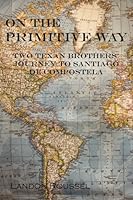 On the Primitive Way 0996968105 Book Cover