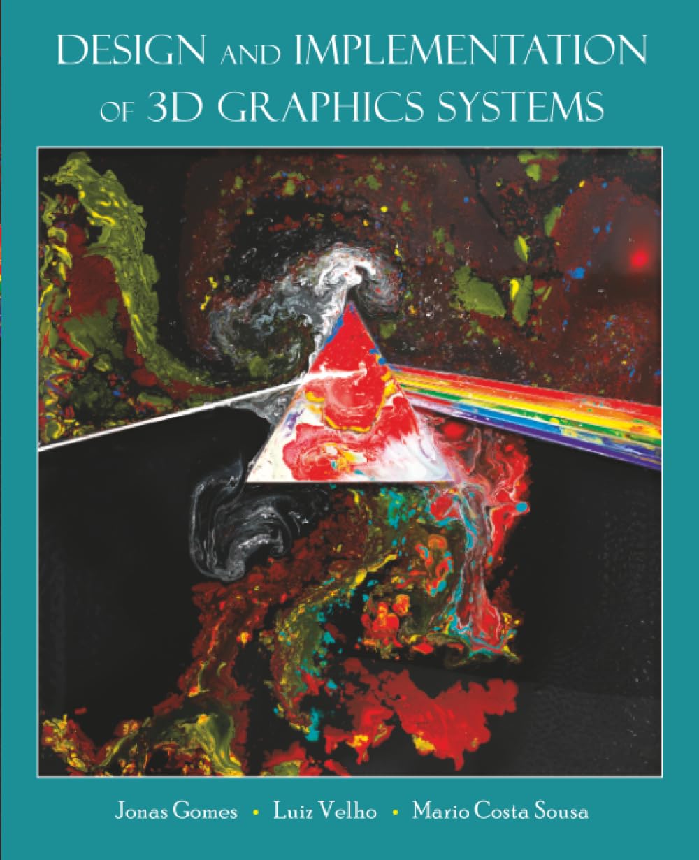 Buy Design and Implementation of 3D Graphics Systems — BookShops.in